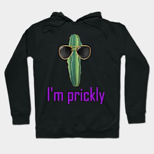 Cactus I'm prickly Hoodie